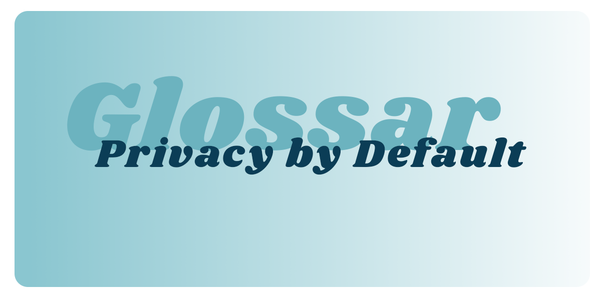 Privacy by Default