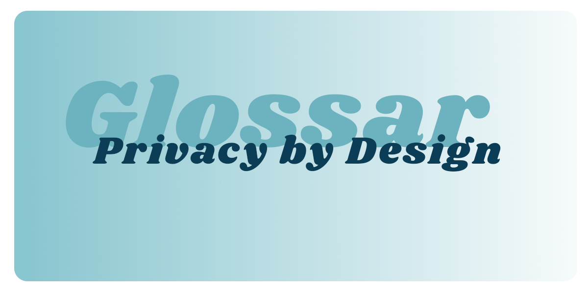 Privacy by Design