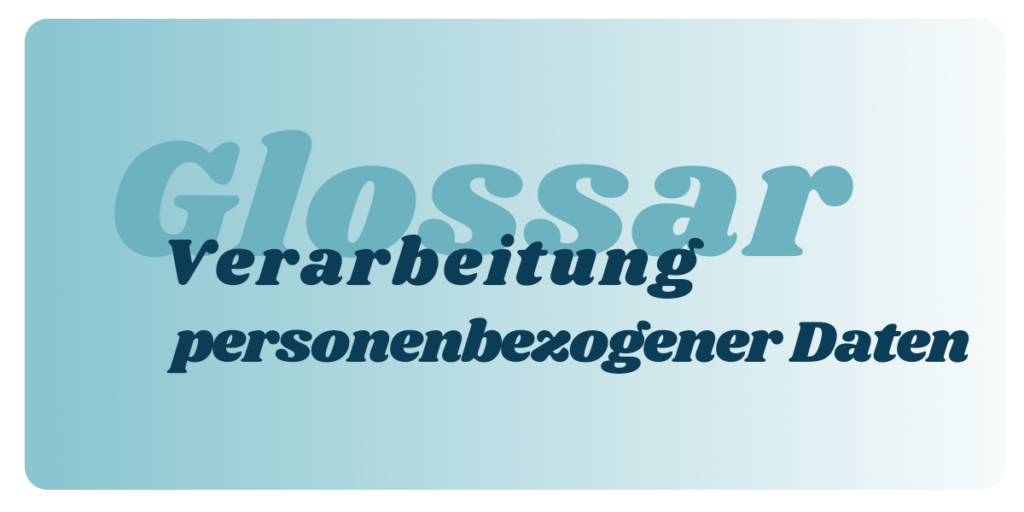 Verarbeitung personenbezogener Daten